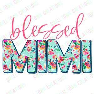 Blessed Mimi Png - Digitales Bild - Transparenter Hintergrund - DTF Druck - Sublimationsdruck - Muttertag