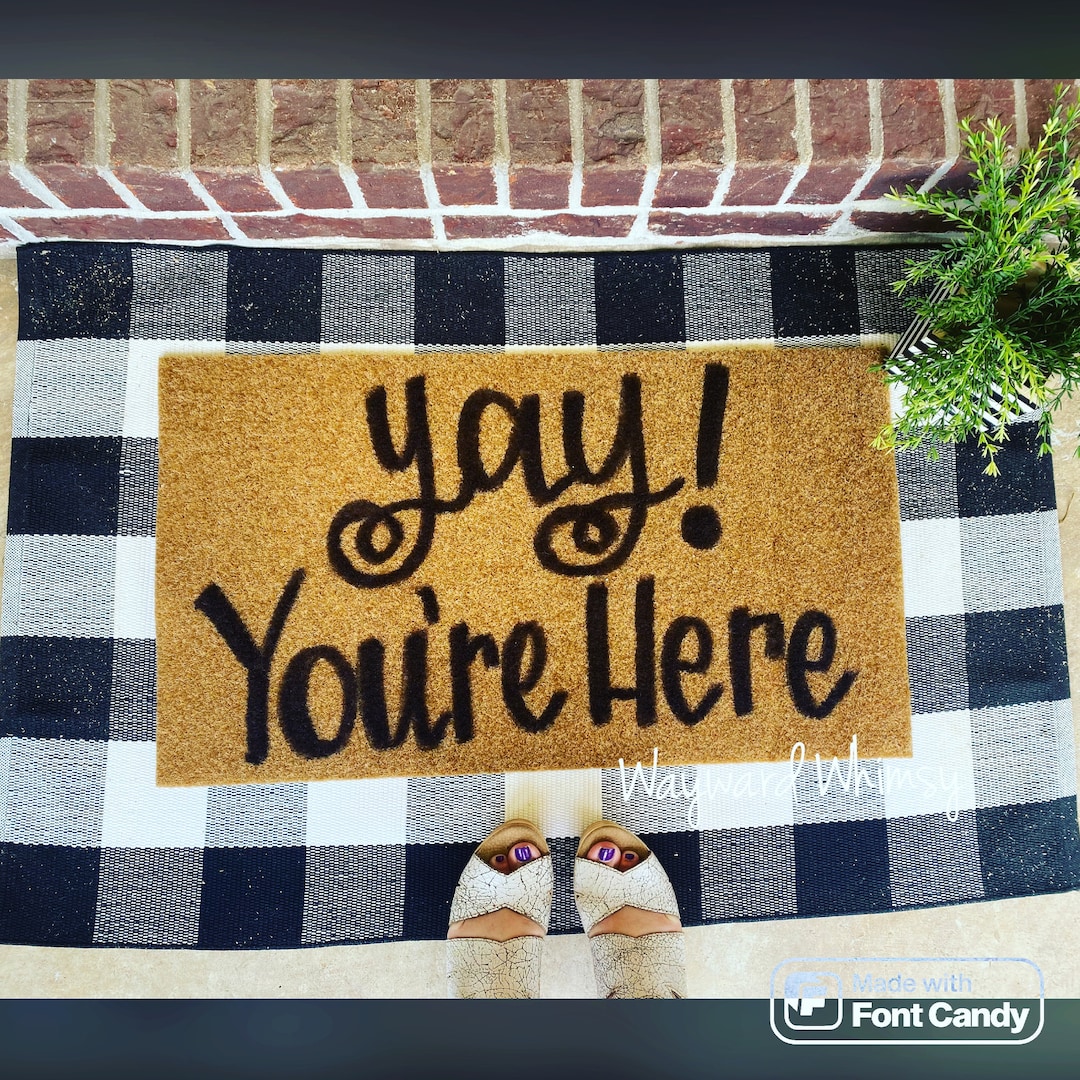 Handlettered Coir Doormat Yay Youre Here 30x17 Etsy