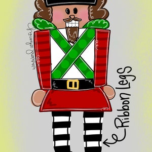 May include: A cartoon nutcracker with a black top hat, brown hair, a red and white striped jacket, a green and white ribbon, a black belt, a red skirt, black and white striped stockings, and black shoes. The text "Ribbon Legs" is written on the right side of the image.