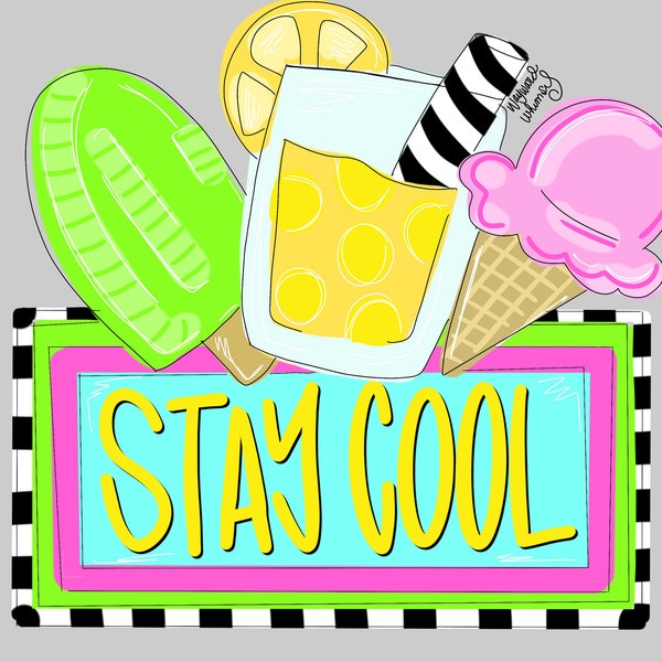 Stay Cool Summer- Popsicle- ice cream- lemonade  Door Hanger downloadable file printable template