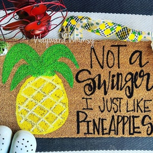 Handlettered Coir Doormat- Pineapple not a swinger   30x17