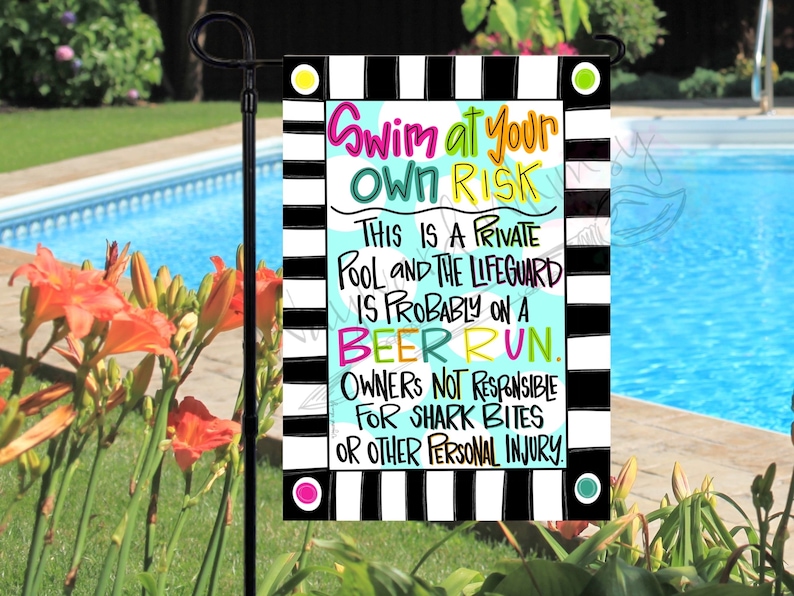 Swim at your own risk Garden flag 12x18 double sided printed vinyl garden flag image 2