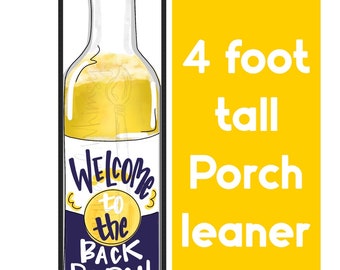 4 ft tall porch sign- beer bottle - porch decor- porch leaner