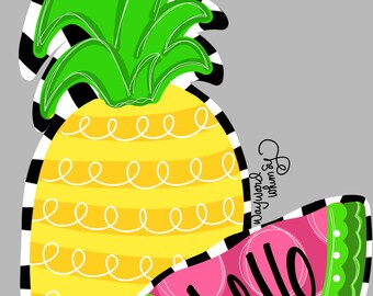 May include: A yellow pineapple with a green top and black and white stripes around the bottom. A pink watermelon slice with green rind and white dots says "hello" in black letters.