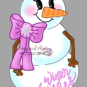 May include: A white snowman with a pink bow and brown arms. The snowman has a carrot nose and black eyes. The snowman is standing on a white background with the words "Winter Wishes" written in pink.