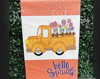 Happy Spring Truck Garden flag- hello- welcome- 12x18 double sided printed vinyl garden flag