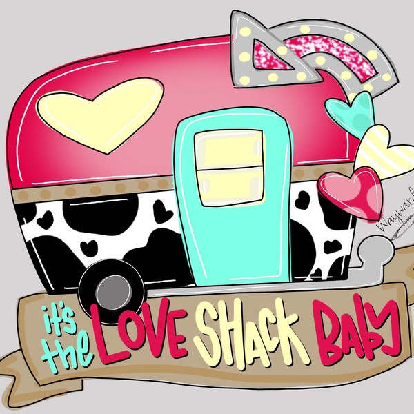 Love Shack- Valentine Camper-  Door Hanger downloadable file printable template