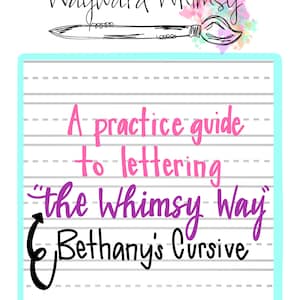 Lettering Practice Sheets- printable and digital- Wayward Whimsy Cursive- 37 sheets lettering guide