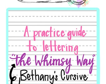 Lettering Practice Sheets- printable and digital- Wayward Whimsy Cursive- 37 sheets lettering guide