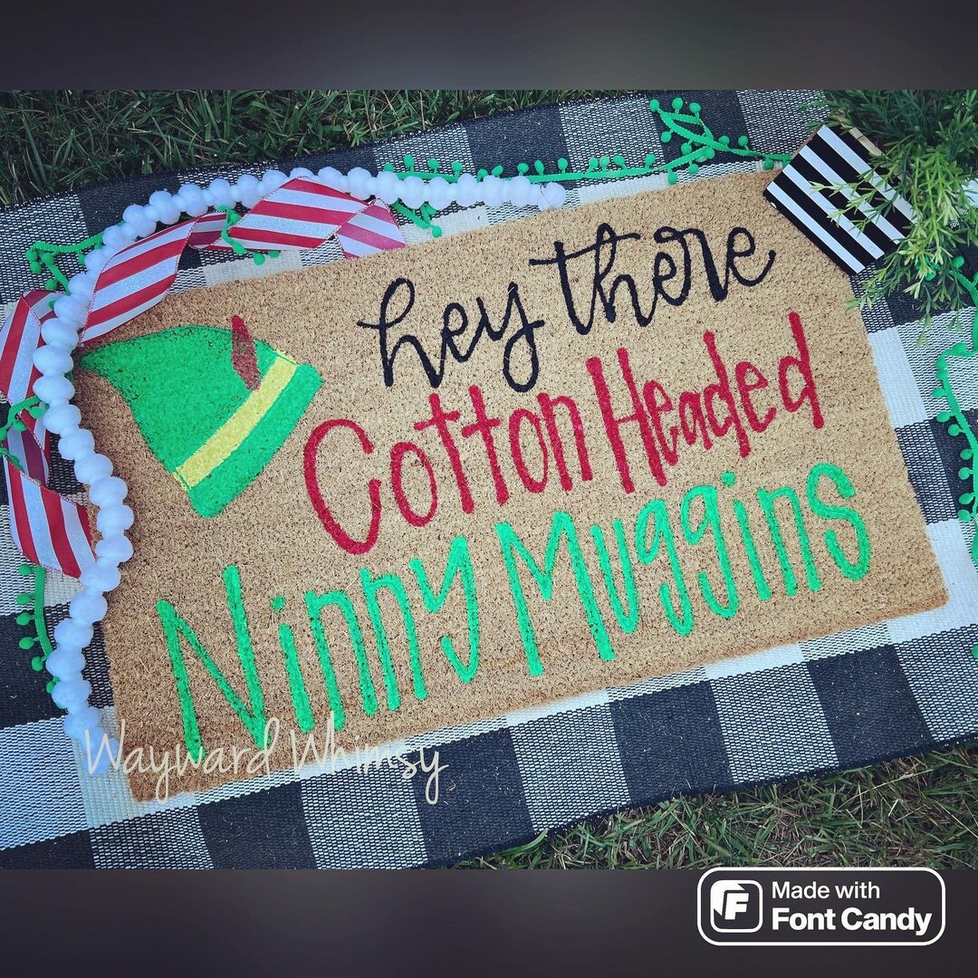 Handlettered Coir Doormat Cotton Headed Ninny Muggins 30x17 Etsy