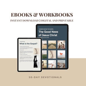 May include: Two digital ebooks on a white background. The larger ebook is titled "The Good News of Jesus Christ" and the smaller ebook is titled "What is the Gospel?" Both ebooks are part of a 30-day devotional series.