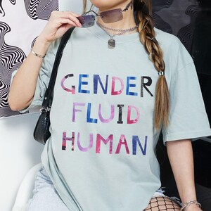 Gender fluid Human T-shirt, Happy Pride Month 2025 Clothing, Gifts for Queer Friends, LGBT Shirt, Non-binary and Transgender Outfit