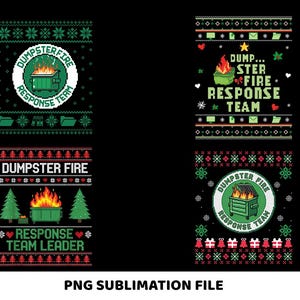 Peut inclure: Quatre motifs sur fond noir, chacun représentant une poubelle en feu. Le texte comprend "DUMPSTER FIRE RESPONSE TEAM" et "RESPONSE TEAM LEADER". Les motifs sont en vert, rouge et blanc, sur le thème des fêtes.