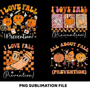 Może przedstawiać: Czarne tło z czterema kolorowymi wzorami w jesiennej tematyce. Każdy wzór zawiera tekst "I Love Fall" lub "All About Fall" z kreskówkowymi dyniami, liśćmi i słowem "Prevention". Na dole obrazu widnieje napis "PNG SUBLIMATION FILE".