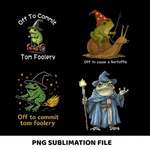 Puede incluir: Una impresión de arte digital con cuatro ilustraciones de ranas. Una rana monta en una patineta flotante, otra monta en un caracol y una tercera vuela en una escoba. El texto incluye "Off to Commit Tom Foolery" y "Off to cause a kerfuffle."