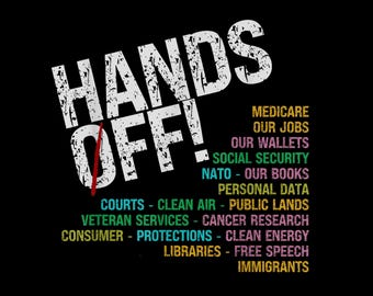 Hands Off Protest PNG  , Hands Off Protest Eps, Medicaid Medicare Social Security,Immigrants Png,Empowerment,Feminist Protest