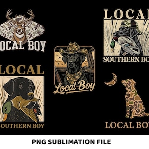 May include: A collection of graphic designs featuring hunting-themed illustrations. The designs include a deer, a black Labrador retriever, and a duck, all with camouflage patterns. Text includes "LOCAL BOY" and "SOUTHERN BOY".