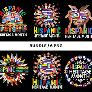 May include: A set of six PNG graphics for Hispanic Heritage Month. The designs feature a globe, a heart, and a sunflower, each incorporating flags and figures. The text "Hispanic Heritage Month" is displayed in various colourful fonts.
