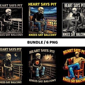 May include: A collection of six PNG images with skeleton illustrations. Each image depicts a skeleton in different settings, like a balcony or a concert, with the text "HEART SAYS PIT" and "KNEES SAY BALCONY".
