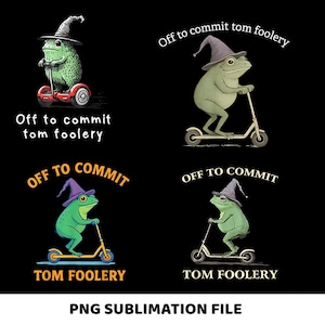 Könnte beinhalten: Vier Bilder einer Frosch mit Hexenhut, der einen Roller oder ein Hoverboard fährt. Der Text "Off to commit tom foolery" und "PNG SUBLIMATION FILE" sind ebenfalls vorhanden. Der Frosch ist grün und der Roller ist rot oder gelb.