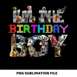 Może przedstawiać: Czarne tło z napisem "I'M THE BIRTHDAY BOY" w kolorowej, pikselowanej czcionce. Litery wypełnione są postaciami z kreskówek. Poniżej znajduje się fraza "PNG SUBLIMATION FILE".