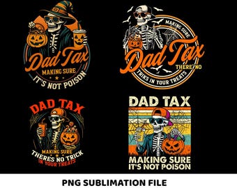 Halloween Dad Tax PNG, Funny Skeleton Dad Sublimation Design, Dad Tax Skeleton Png, Fathers Day Png, Humorous Daddy Png, Taxation Png