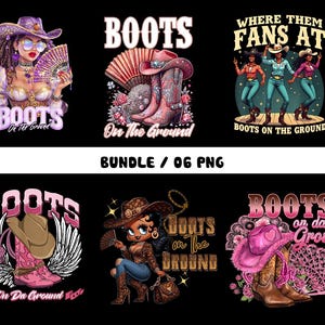 Boots On The Ground Bundle Png, Cowboy Boots Pink Cowgirl Boots Png, Cowgirl Png, Western Retro Sublimation Design, Black Cowgirls Png
