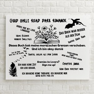 Puede incluir: Un letrero rectangular blanco con texto negro, que incluye frases como "Good Girls Read Dark Romance" y "Books are my love language". El letrero presenta ilustraciones de un libro, flores y una pluma.