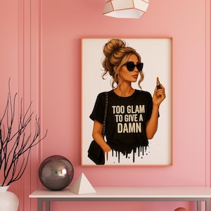 Too Glam To Give A Damn – Glam Queen Clipart PNG | Sassy Fashion Girl for Sublimation, Stickers, T-Shirts | Digital Download 300dpi