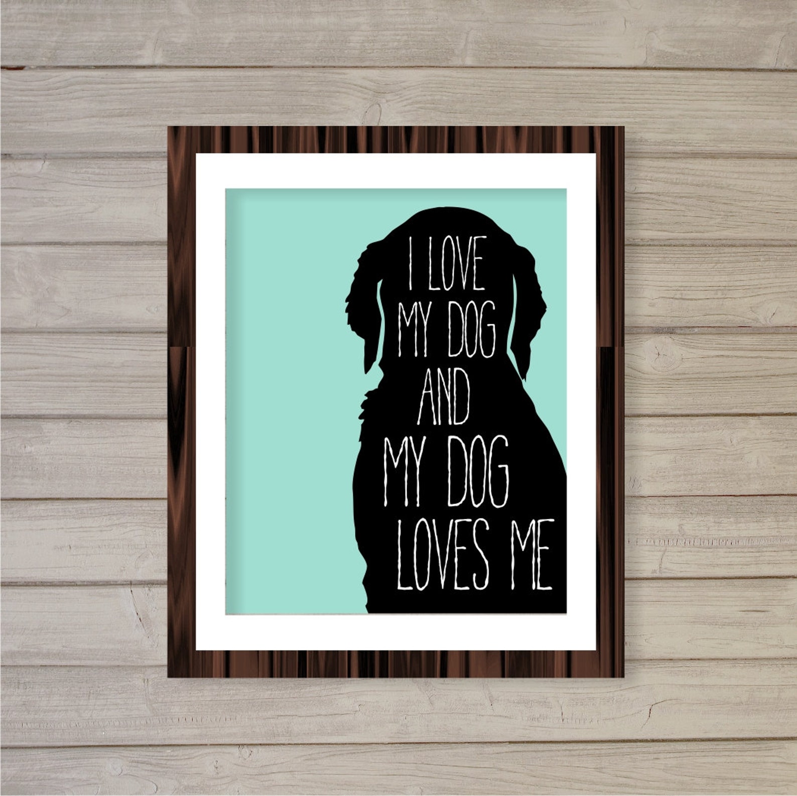 I Love My Dog and My Dog Loves Me Instant Download Printable Etsy