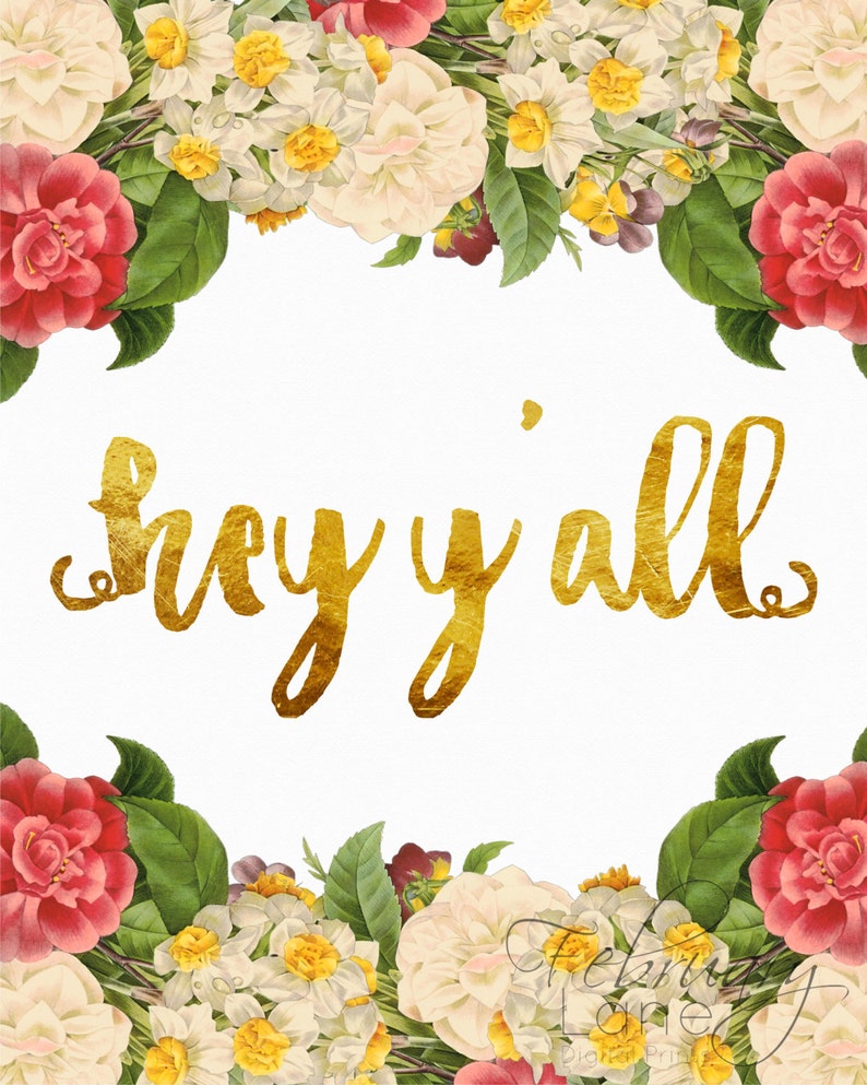 Hey Y'All Floral Wall Art Printable 8x10 Rose Southern | Etsy