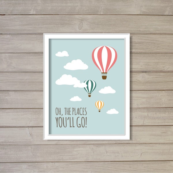 Nursery Wall Art Printable - Oh, the Places You'll Go! - 8x10 - Hot Air Balloon Decor, Art, Instant Download, Digital, Poster