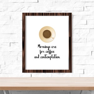 Mornings are for Coffee and Contemplation Wall Art Printable 8x10 Instant Download TV Show Barista Coffee Fan Gift Trending Now Best Seller