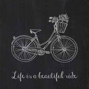 Life is a Beautiful Ride Vintage Bicycle Wall Art Printable Instant Download Faux Chalkboard Chalk Art Blackboard 8x10 Home Room Decor image 2