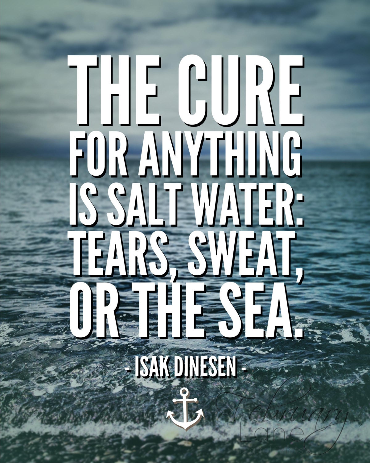The Cure for Anything is Saltwater Isak Dinesen Quote Wall Art - Etsy