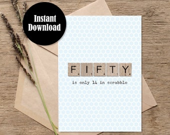 Printable 50th Birthday Card Download | Downloadable Birthday Card Printable | Scrabble Themed Fiftieth Last Minute Birthday Greeting Card