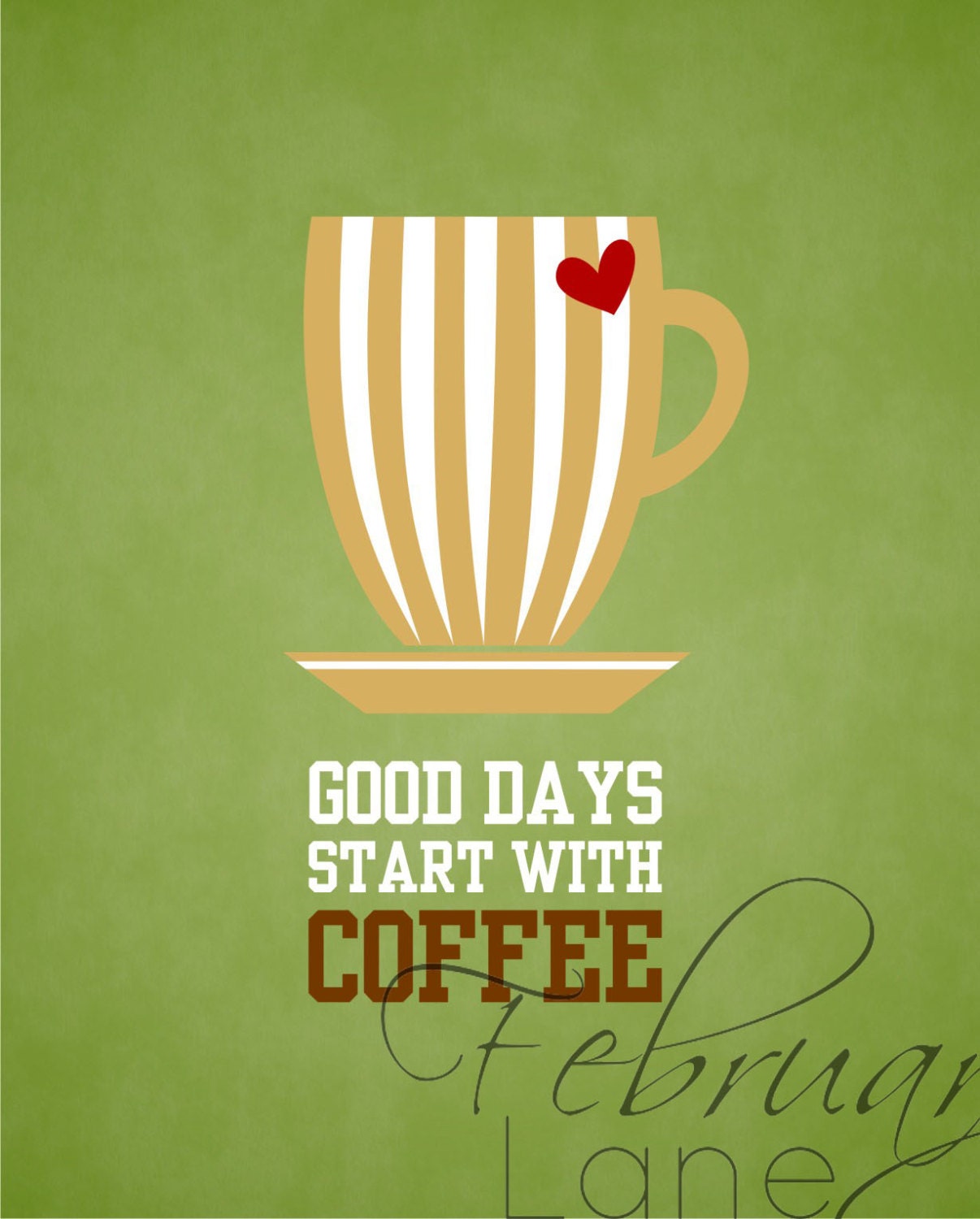 Good Days Start With Coffee Green 8x10 Instant Download Etsy