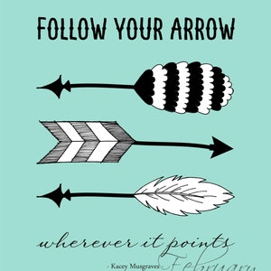 Follow Your Arrow Printable Wall Art -8x10- Turquoise Blue Instant ...