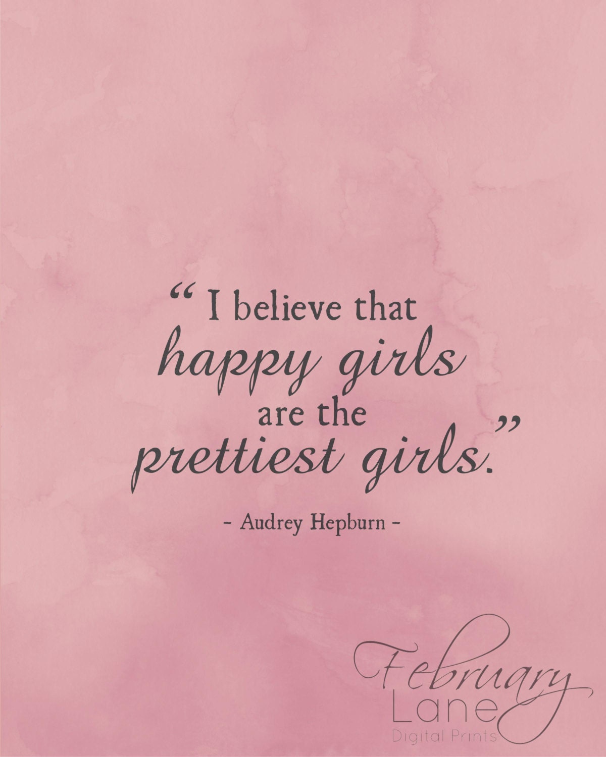 Happy Girls Are the Prettiest - Audrey Hepburn Quote - 8x10 - Instant  Download, Home, Room Decor, Digital Printable Poster, Print, Wall Art - Etsy, image size:1200x1500