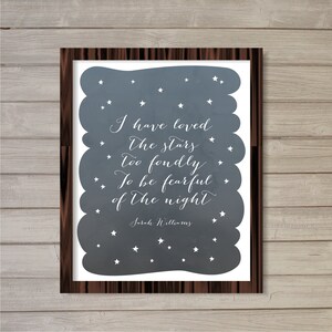 I Have Loved the Stars too Fondly Wall Art Printable 8x10 - Instant Download Sarah Williams Quote Stars Sky Poster Home Room Nursery Decor