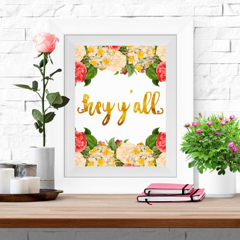 Hey Y'All Floral Wall Art Printable 8x10 Rose Southern | Etsy