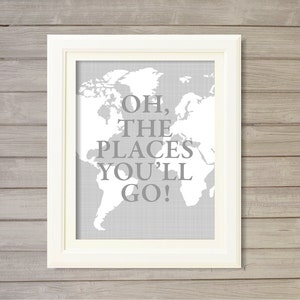 Oh, the Places You'll Go! Wall Art Printable - 8x10 - Atlas Map Travel Theme Nursery Baby Kids Room Decor Art Instant Download