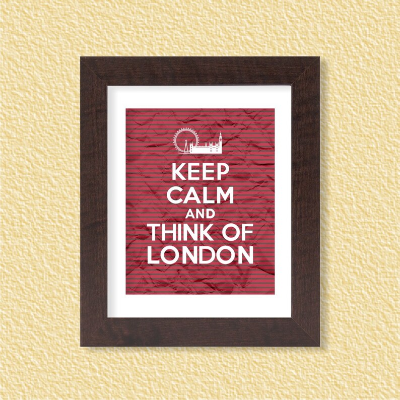 Keep Calm and Think of London Stripes 8x11 Instant Download, Digital Printable Poster, Print, Typography, Art, JPEG Image image 1