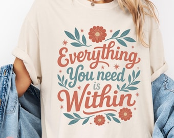 Inspirational T-Shirt: Floral Mindfulness Tee - Positive Message