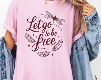 Libelle T-Shirt: Boho Feder, Achtsamkeit Zitat - Comfort Colors Tee
