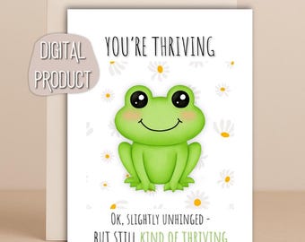 Funny Frog Encouragement Card | Mental Health Gift (Digital Download)