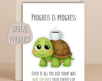 Funny Turtle Encouragement Card: Mental Health Gift (Digital Download, PDF A5/A6 Size)