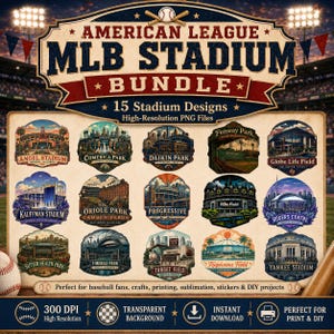 May include: A digital bundle featuring 15 American League MLB stadium designs in high-resolution PNG format. The graphic displays illustrations of stadiums including Angel Stadium, Fenway Park, and Yankee Stadium with text labels for each venue.