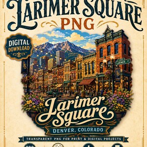 May include: A digital design file featuring an illustration of Larimer Square in Denver, Colorado. The image displays historic brick buildings, street lights, and mountains under a blue sky. Text includes 'LARIMER SQUARE', 'PNG', and 'DENVER, COLORADO'.