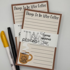 May include: Two brown and white coffee notepad sets with the text "Things To Do After Coffee" on the front. The notepad has a brown border and a white interior with lined paper. The notepad is decorated with a coffee cup and the text "I'm a ray of fucking sunshine". The notepad is packaged with a white label that says "Coffee Notepad" and "Two Designs".